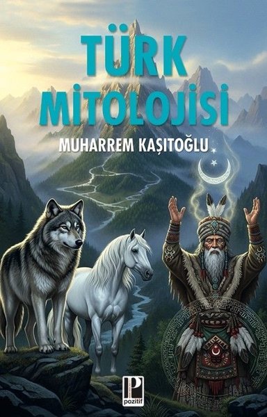 Türk Mitolojisi Muharrem Kaşıtoğlu