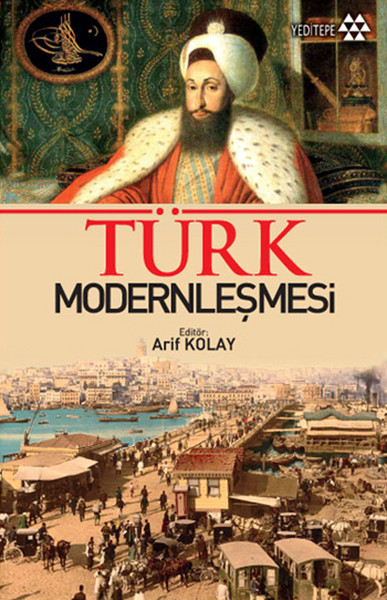 Türk Modernleşmesi Arif Kolay