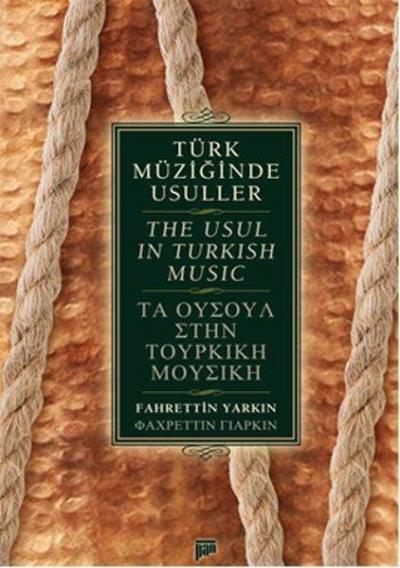 Türk Müziğinde Usuller / The Usul in Turkish Music Fahrettin Yarkın