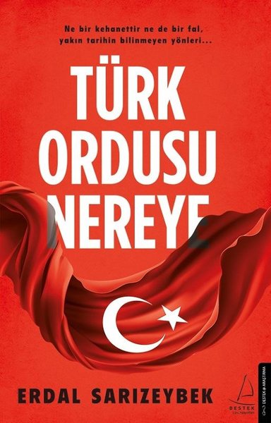 Türk Ordusu Nereye Erdal Sarızeybek