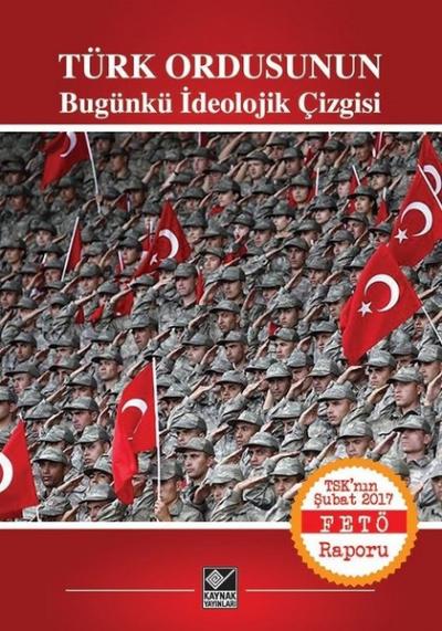 Türk Ordusunun Bugünkü İdeolojik Çizgisi Kolektif