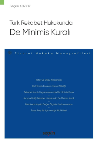 Türk Rekabet Hukukunda De Minimis Kuralı