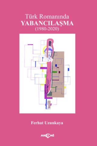 Türk Romanında Yabancılaşma