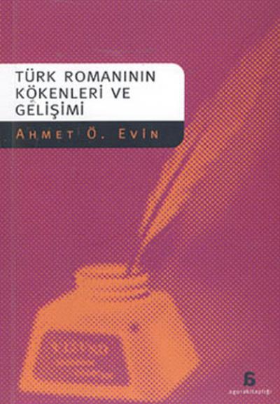 Türk Romanlarının Kökenleri ve Gelişimi %27 indirimli Ahmet Evin