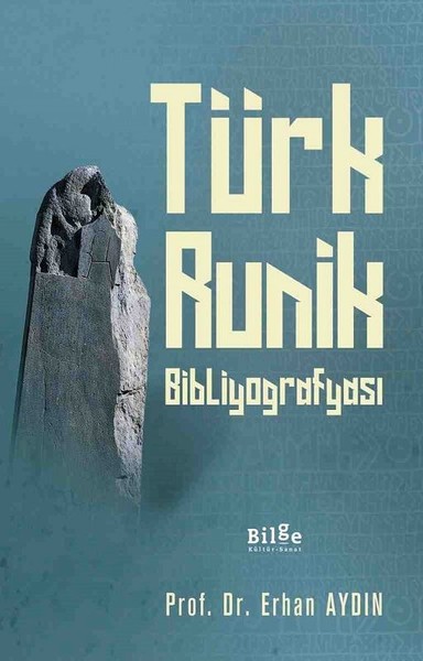 Türk Runik Bibliyografyası Erhan Aydın
