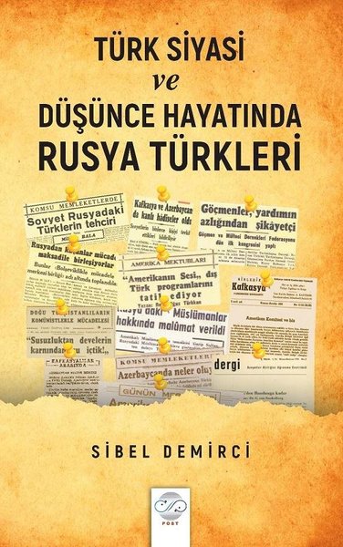 Türk Siyasi ve Düşünce Hayatında Rusya Türkleri