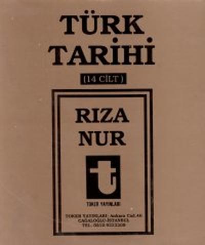Türk Tarihi (14 Cilt Takım) Rıza Nur