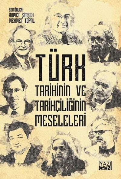 Türk Tarihinin ve Tarihçiliğin Meseleleri Ahmet Şimşek