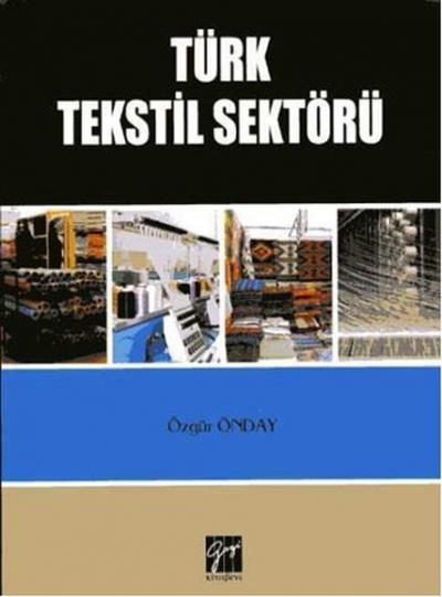 Türk Tekstil Sektörü Özgür Önday