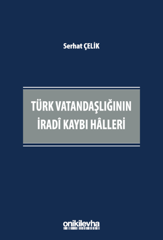 Türk Vatandaşlığının İradi Kaybı Halleri