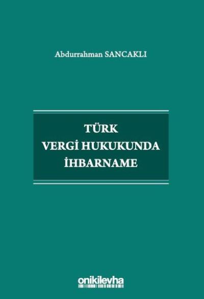 Türk Vergi Hukukunda İhbarname Abdurrahman Sancaklı