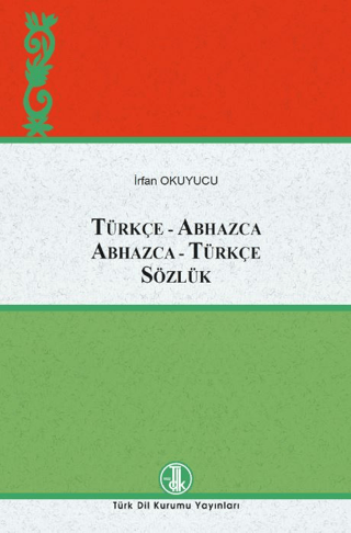 Türkçe-Abhazca Abhazca-Türkçe Sözlük (Ciltli)