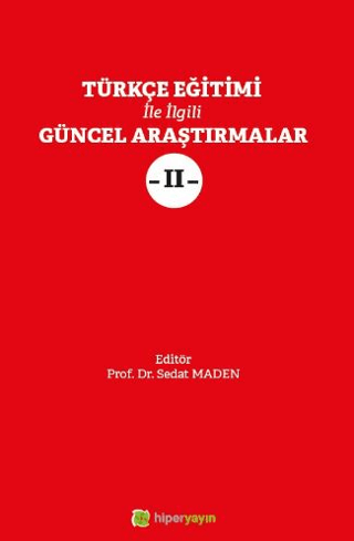 Türkçe Eğitimi İle İlgili Güncel Araştırmalar 2