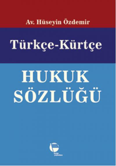 Türkçe - Kürtçe Hukuk Sözlüğü (Ciltli) %30 indirimli Hüseyin Özdemir
