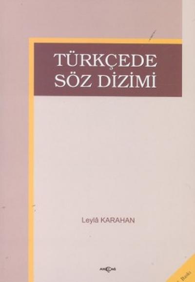 Türkçede Söz Dizimi %24 indirimli Leyla Karahan