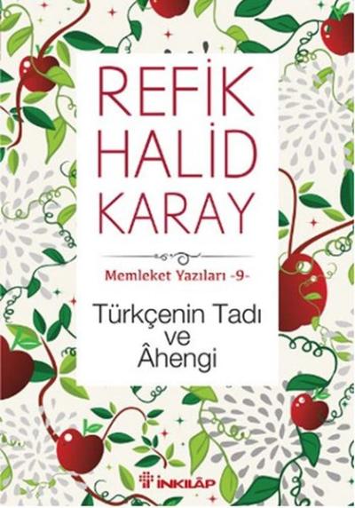 Türkçenin Tadı ve Ahengi Refik Halid Karay