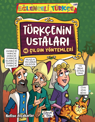 Türkçenin Ustaları ve Çılgın Yöntemleri