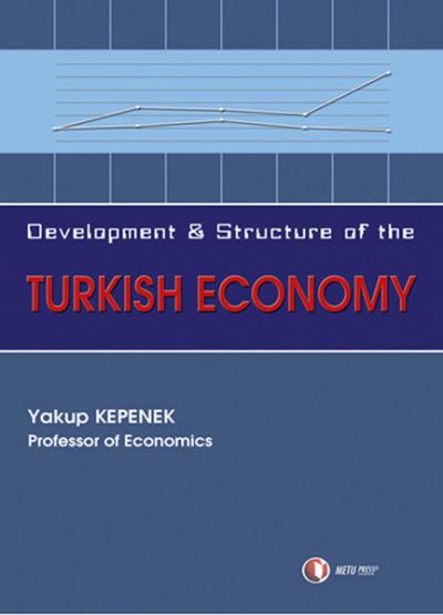 Development and Structure of the Turkish Economy Yakup Kepenek