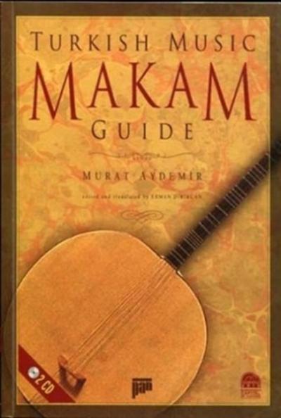 Turkish Music Makam Guide Fatih M. Durmuş