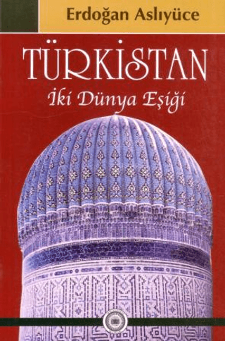 Türkistan İki Dünya Eşiği