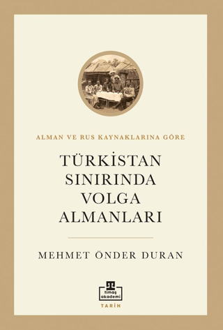 Türkistan Sınırında Volga Almanları
