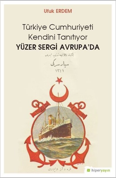 Türkiye Cumhuriyeti Kendini Tanıtıyor Yüzer Sergi Avrupada