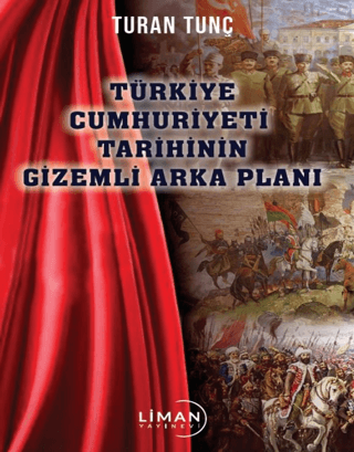Türkiye Cumhuriyeti Tarihinin Gizemli Arka Plan