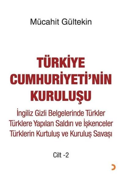 Türkiye Cumhuriyeti'nin Kuruluşu Cilt 2 Mücahit Gültekin