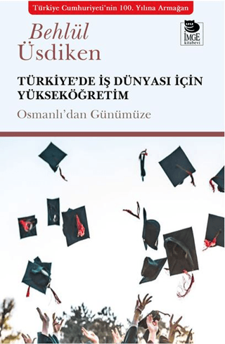 Türkiye’de İş Dünyası İçin Yükseköğretim