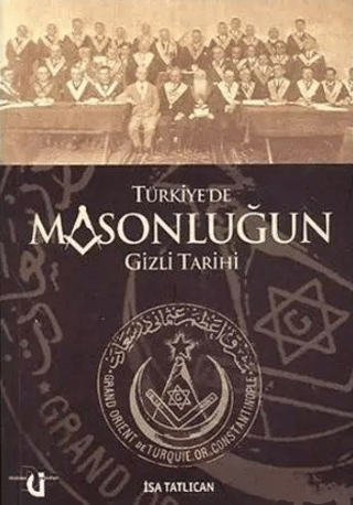 Türkiye’de Masonluğun Gizli Tarihi