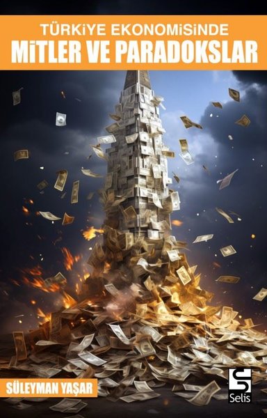 Türkiye Ekonomisinde Mitler ve Paradokslar