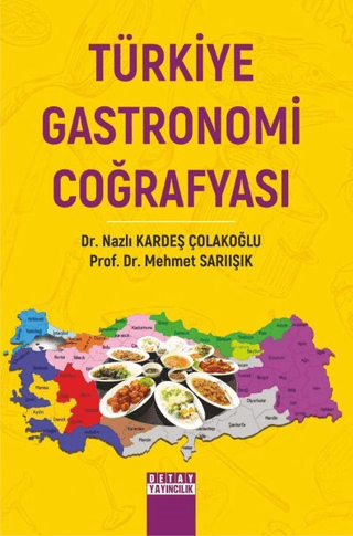 Türkiye Gastronomi Coğrafyası Mehmet Sarıışık