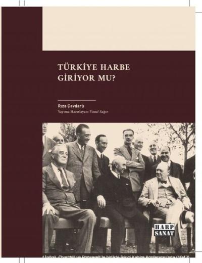 Türkiye Harbe Giriyor Mu?