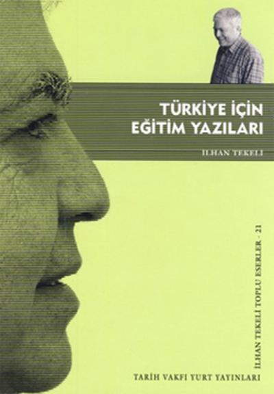 Türkiye İçin Eğitim Yazıları İlhan Tekeli