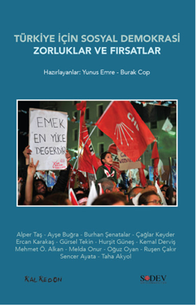 Türkiye İçin Sosyal Demokrasi Zorluklar ve Fırsatlar %28 indirimli Kol