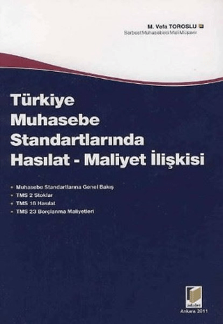 Türkiye Muhasebe Standartlarında Hasılat - Maliyet İlişkisi