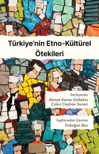 Türkiye’nin Etno-Kültürel Ötekileri