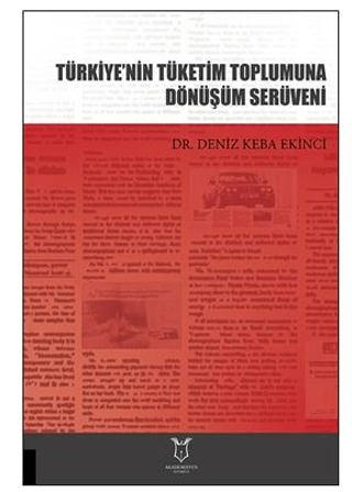 Türkiye’nin Tüketim Toplumuna Dönüşüm Serüveni