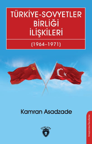 Türkiye - Sovyetler Birliği İlişkileri (1964 - 1971)