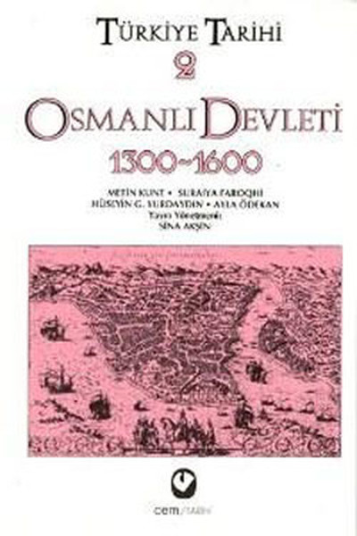 Türkiye Tarihi 2 (Osmanlı Devleti 1300-1600) %30 indirimli Ayla Ödekan