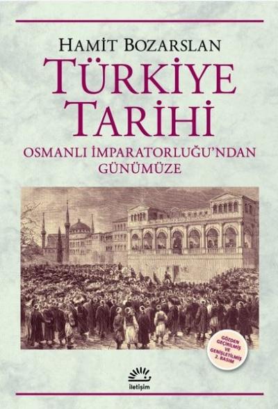 Türkiye Tarihi - Osmanlı İmparatorluğu'ndan Günümüze