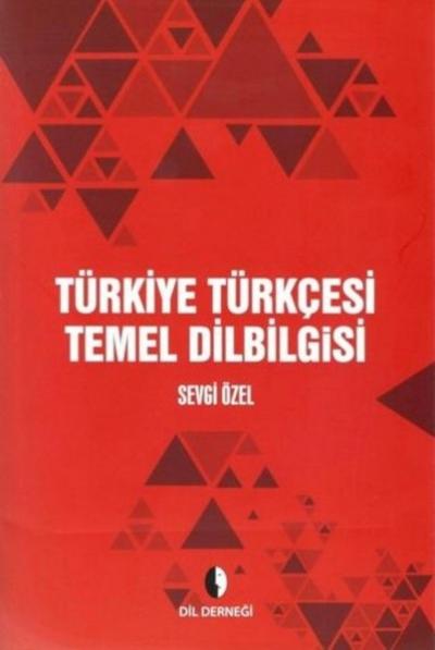Türkiye Türkçesi Temel Dilbilgisi Sevgi Özel