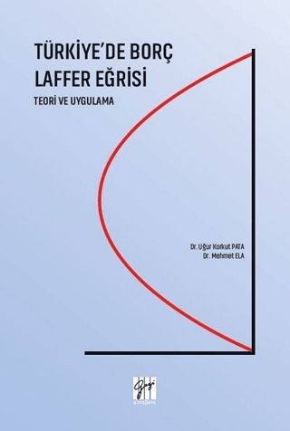 Türkiye'de Borç Laffer Eğrisi Korkut Pata