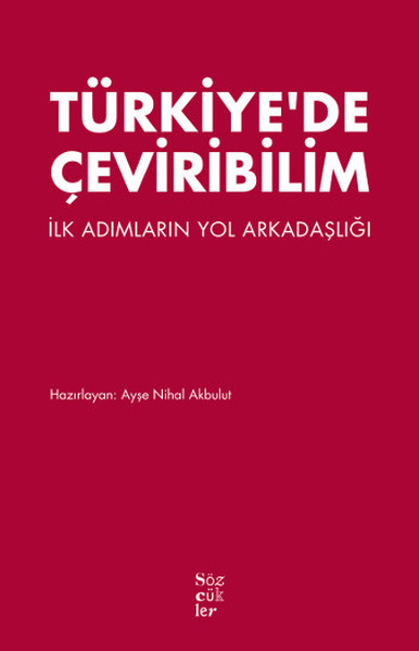 Türkiye'de Çeviribilim Ayşe Nihal Akbulut