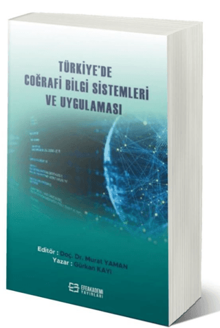 Türkiye'de Coğrafi Bilgi Sistemleri ve Uygulaması