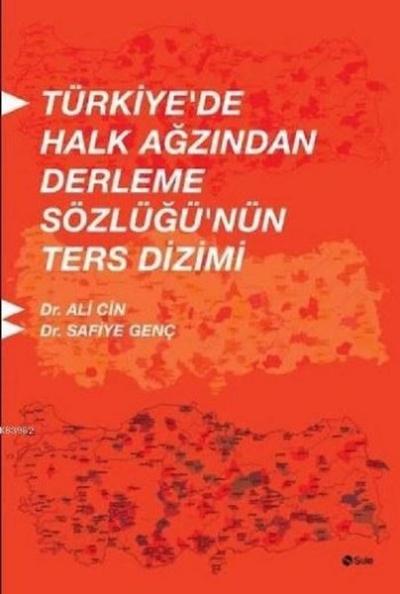 Türkiye'de Halk Ağzından Derleme Sözlüğü'nün Ters Dizimi