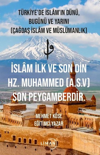 Türkiye'de İslam'ın Dünü Bugünü ve Yarını (Çağdaş İslam ve Müslümanlık