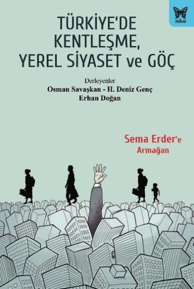 Türkiye'de Kentleşme Yerel Siyaset ve Göç Kolektif