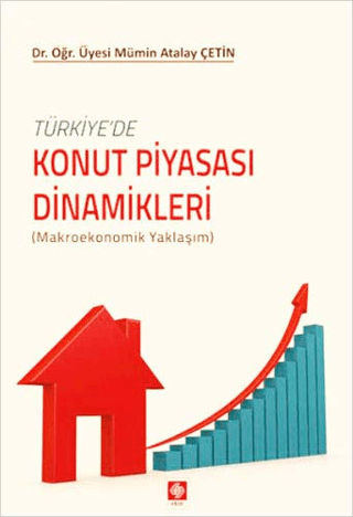Türkiyede Konut Piyasası Dinamikleri