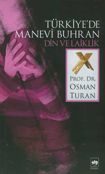 Türkiye'de Manevi Buhran Din ve Laiklik %30 indirimli Osman Turan